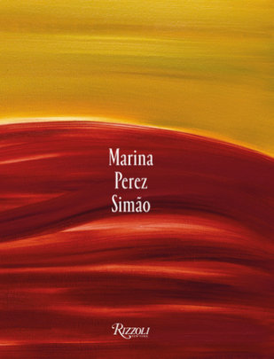 Marina Perez Simão - Text by Osman Can Yerebakan and Fernanda Brenner and Pedro Mendes, Contributions by Solange Pessoa