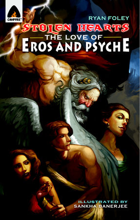 Stolen Hearts: The Love of Eros and Psyche